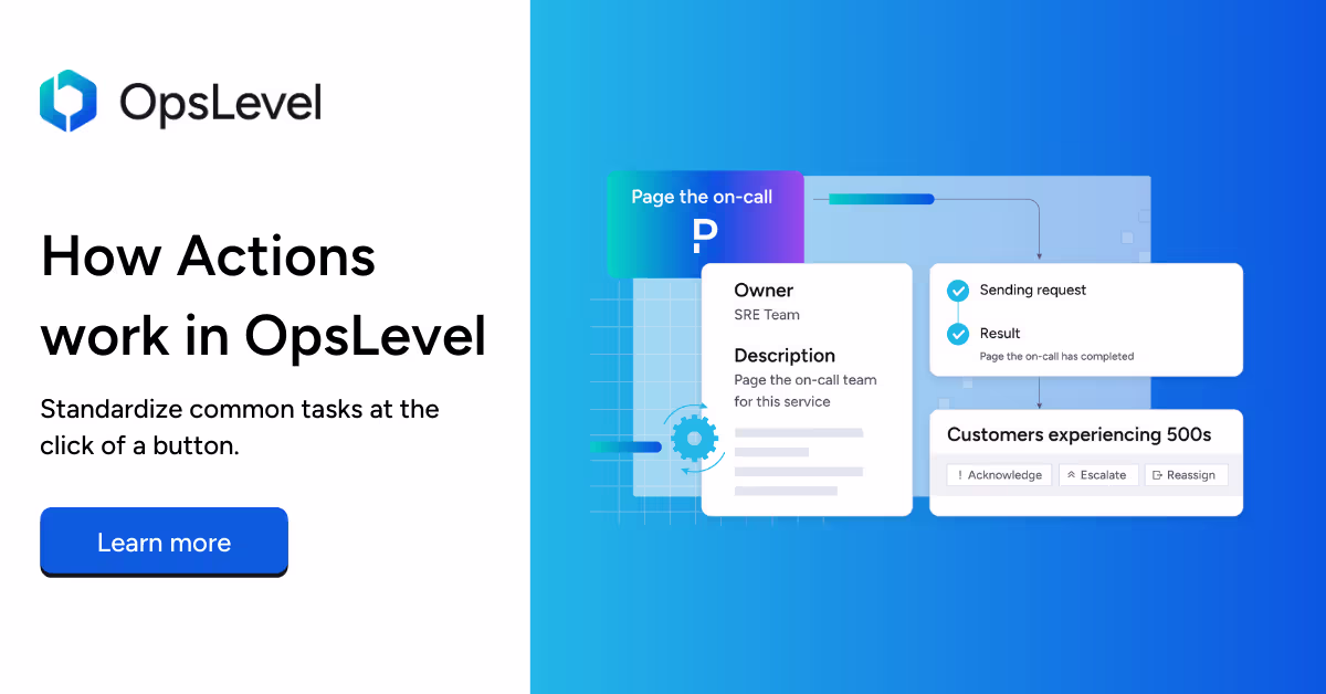 How Actions work in OpsLevel