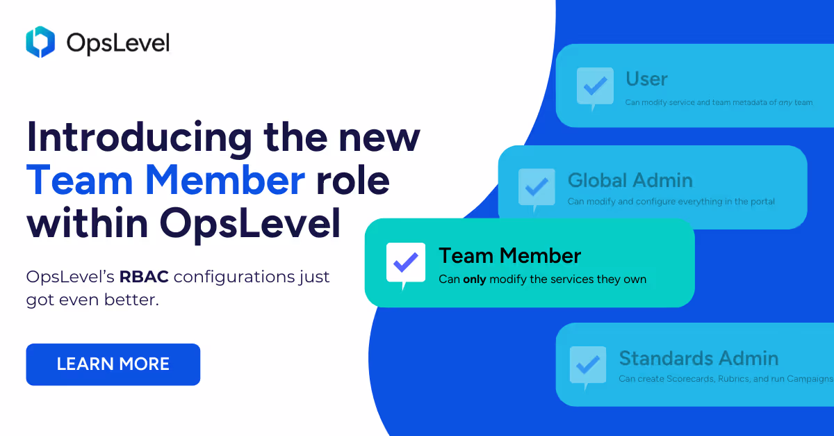 Unlock New RBAC Powers: Introducing the 'Team Member' Role in OpsLevel