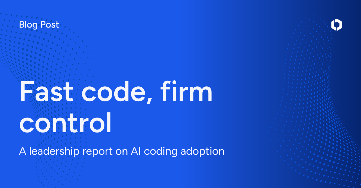 Fast code, firm control: An AI coding adoption overview for leaders