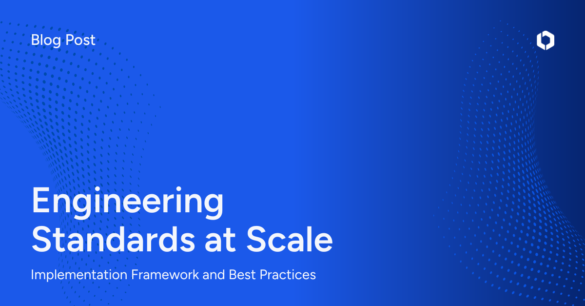 Engineering standards at scale: Implementation framework and best practices