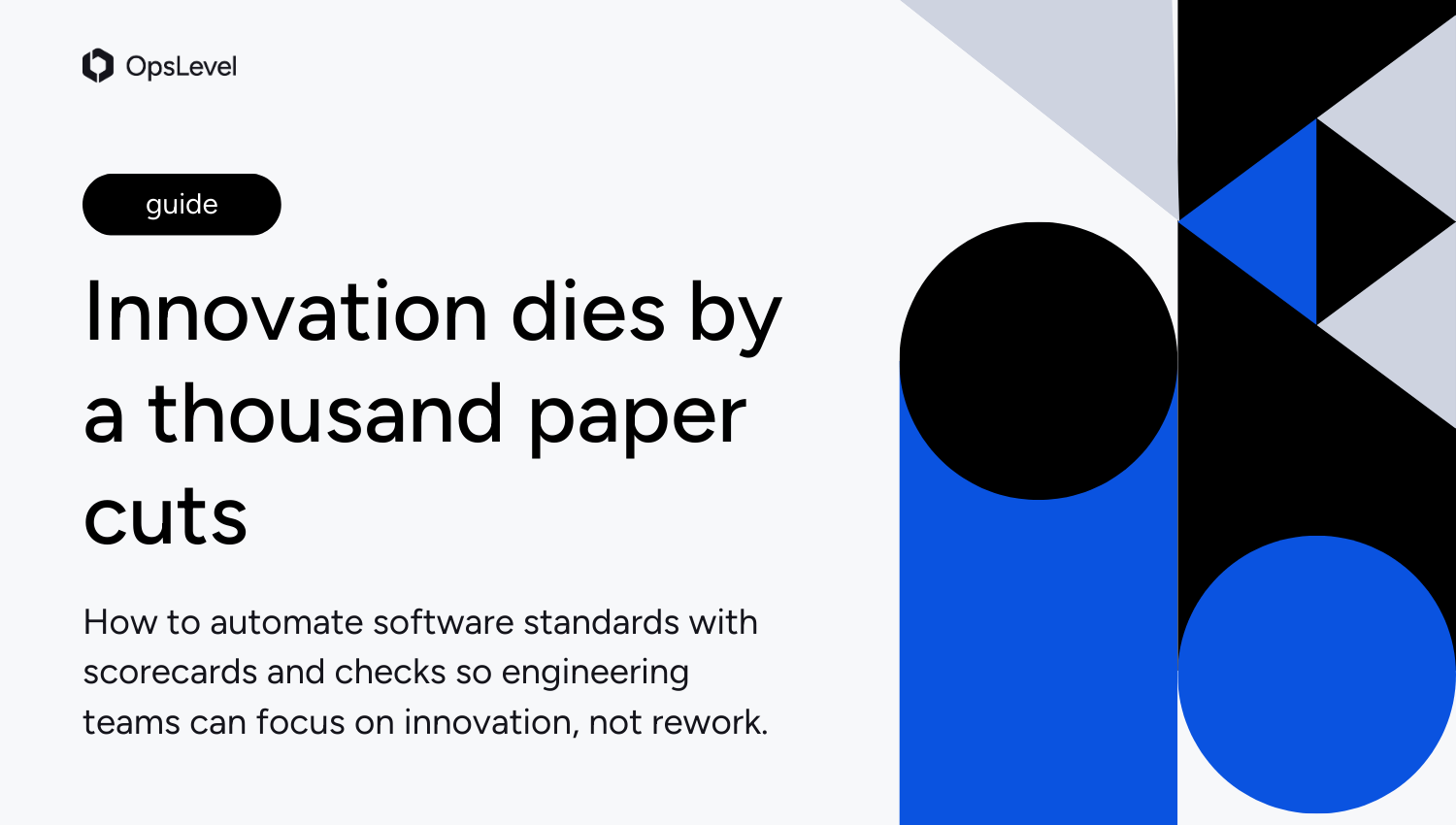 Innovation dies by a thousand paper cuts (here's the fix)