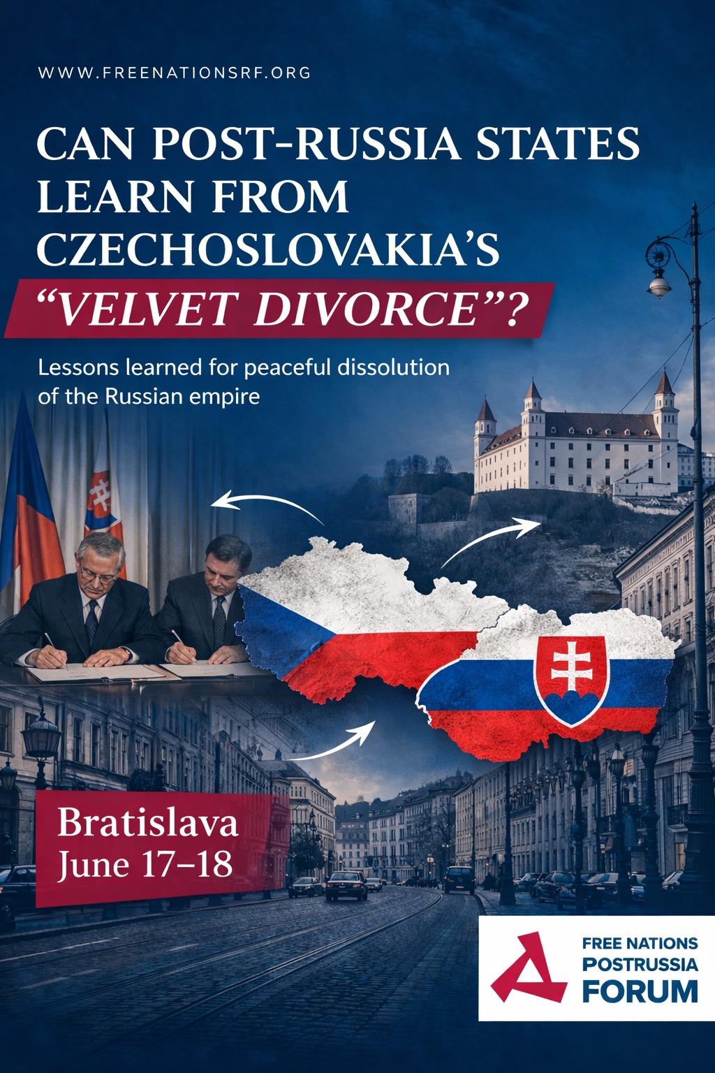 CAN POST-RUSSIA STATES LEARN FROM CZECHOSLOVAKIA'S "VELVET DIVORCE"?

Lessons for the peaceful dissolution of the Russian empire
Bratislava, Slovakia
June 17–18
