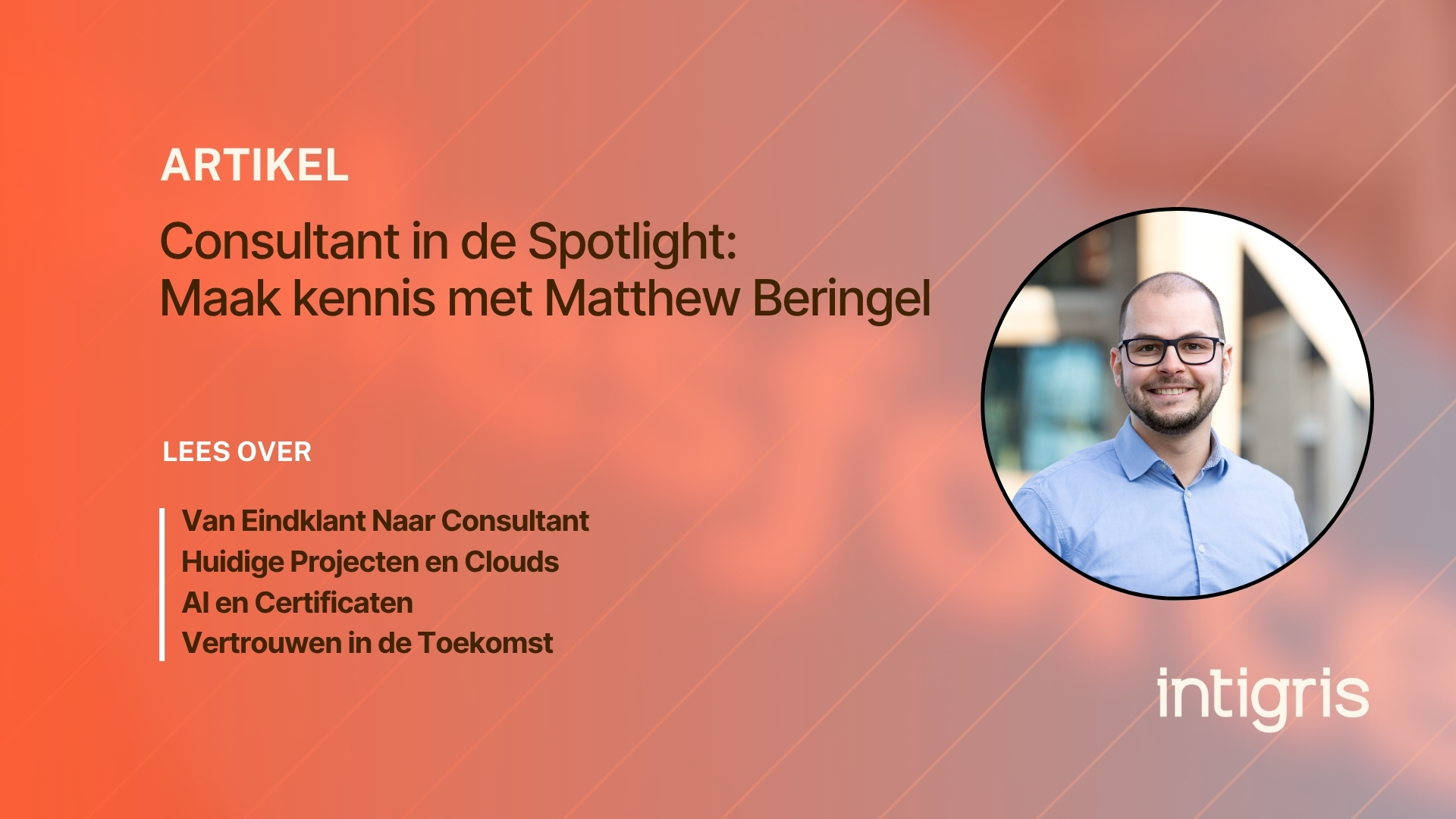 ontmoet matthew beringel introductie salesforce-consultant Intigris