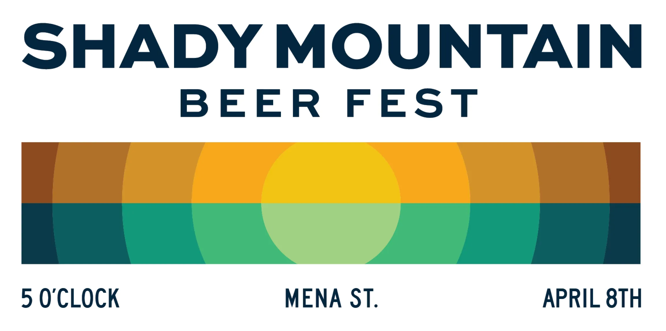 Shady Mountain Beer Fest horizontal event banner with retro sunset concentric circle graphic in teal and orange for 5 o'clock April 8th on Mena Street, designed by Unbound Collective