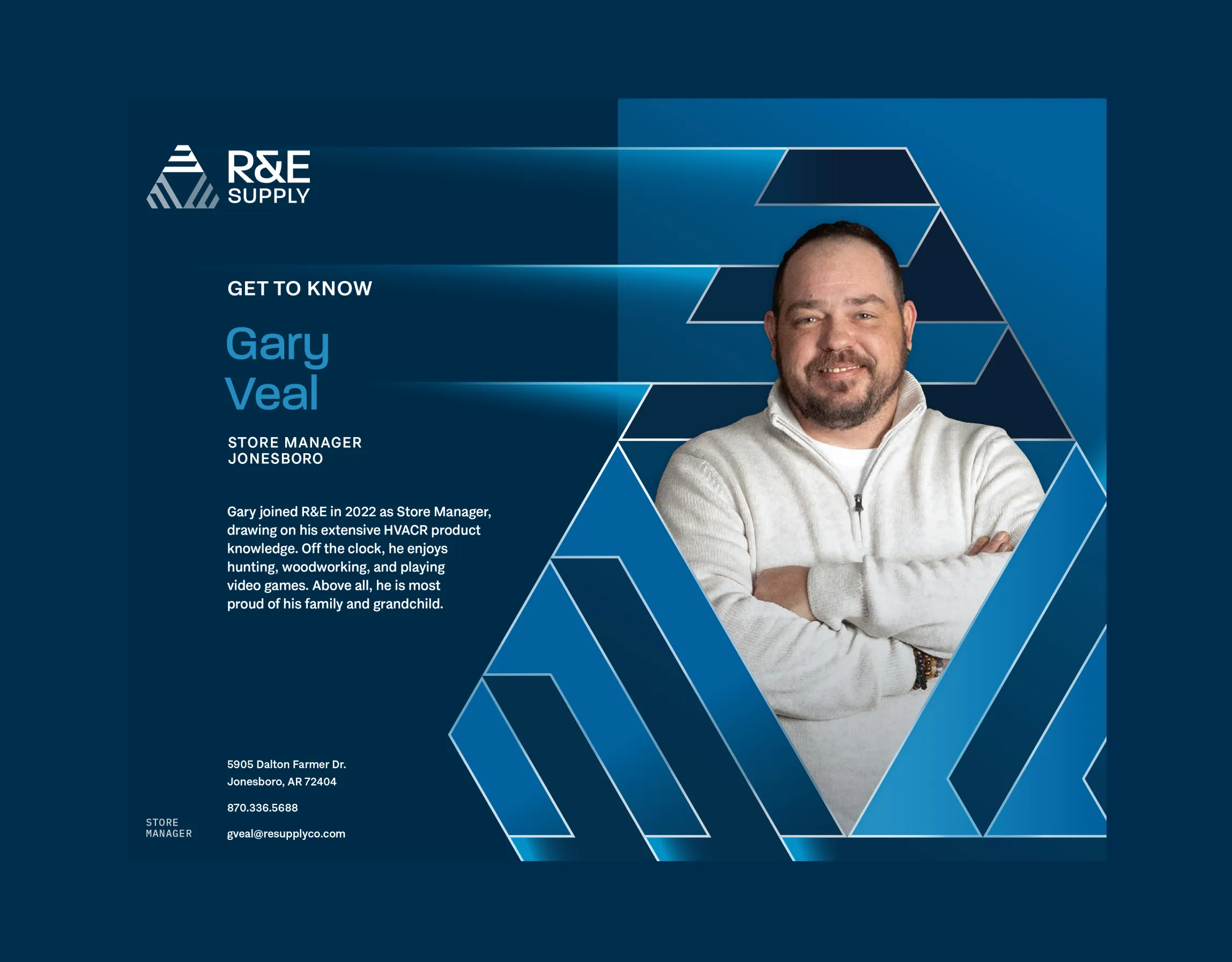 R&E Supply Get to Know employee spotlight card for Gary Veal Store Manager Jonesboro featuring his portrait inside a blue geometric diamond frame on a dark navy background with contact information, brand and graphic design by Unbound Collective