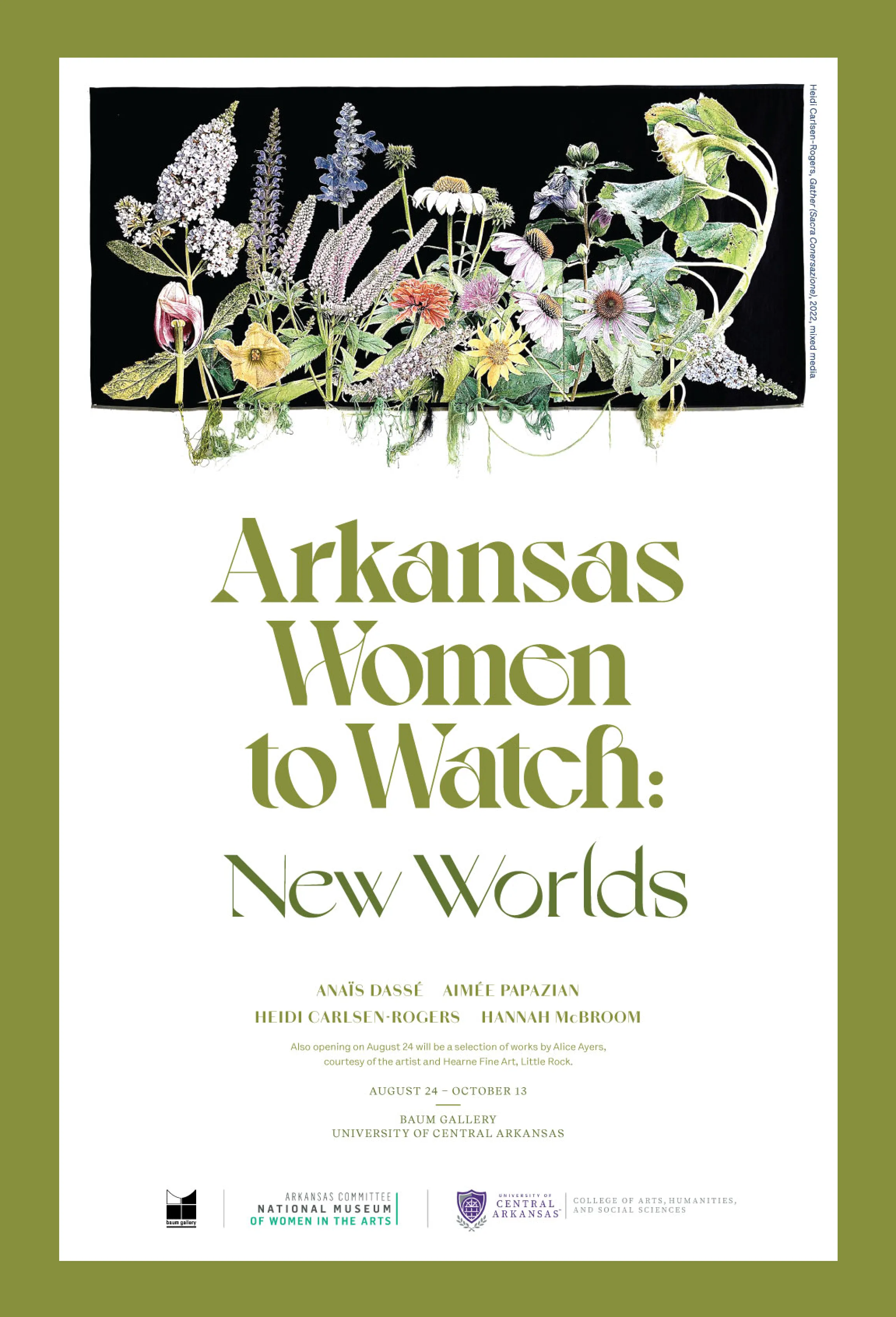Arkansas Women to Watch New Worlds exhibition poster for Baum Gallery at University of Central Arkansas featuring botanical mixed media artwork and olive green display typography, graphic design by Unbound Collective
