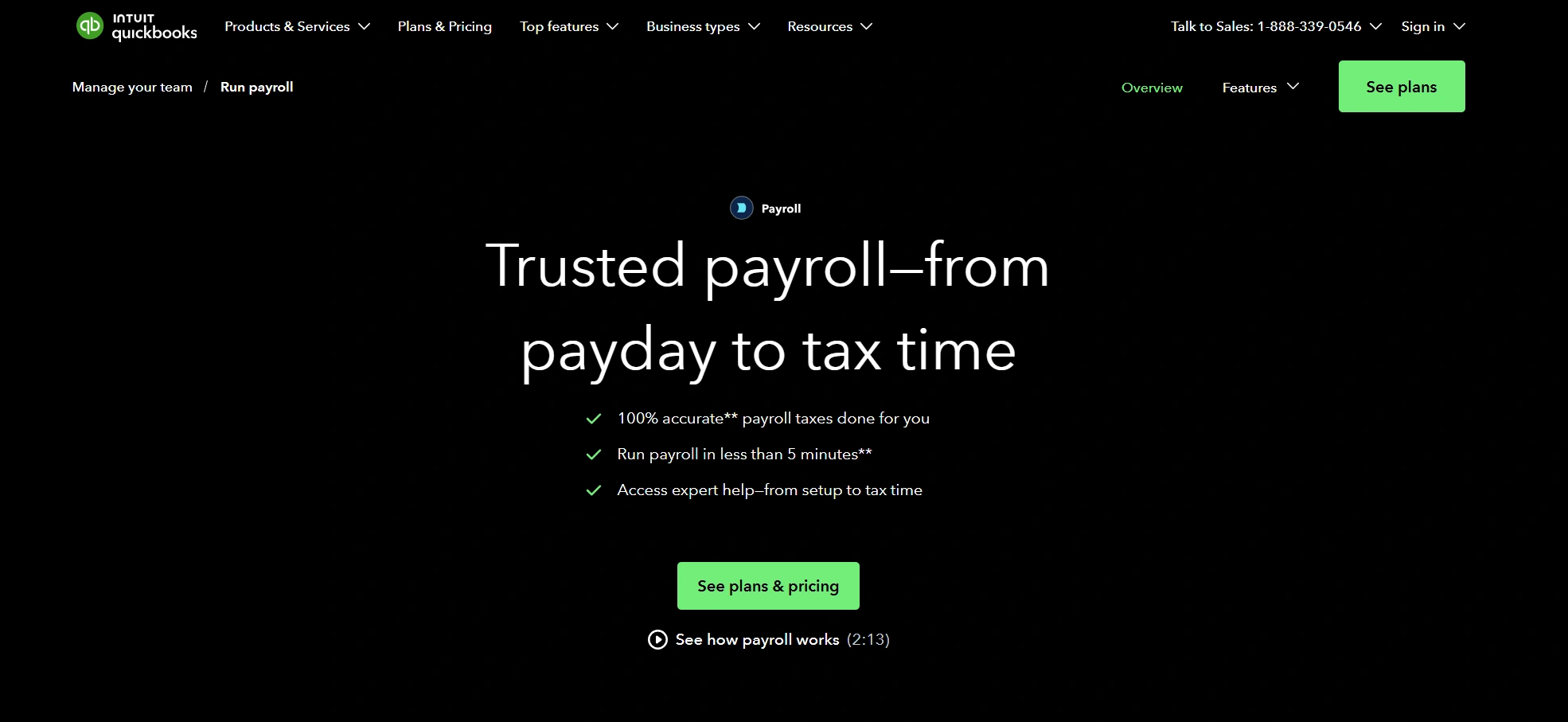 QuickBooks Payroll integrates directly with QuickBooks accounting, offering automated tax filing and same-day direct deposits.