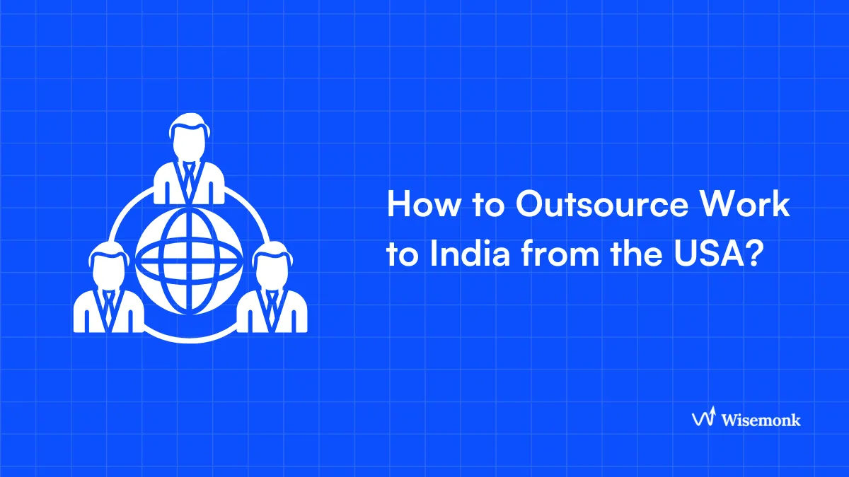How to Outsource Work to India
