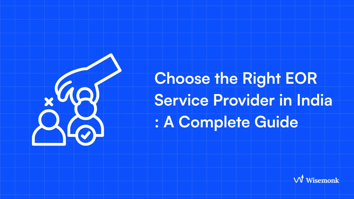 How to Choose the Right EOR Provider in India