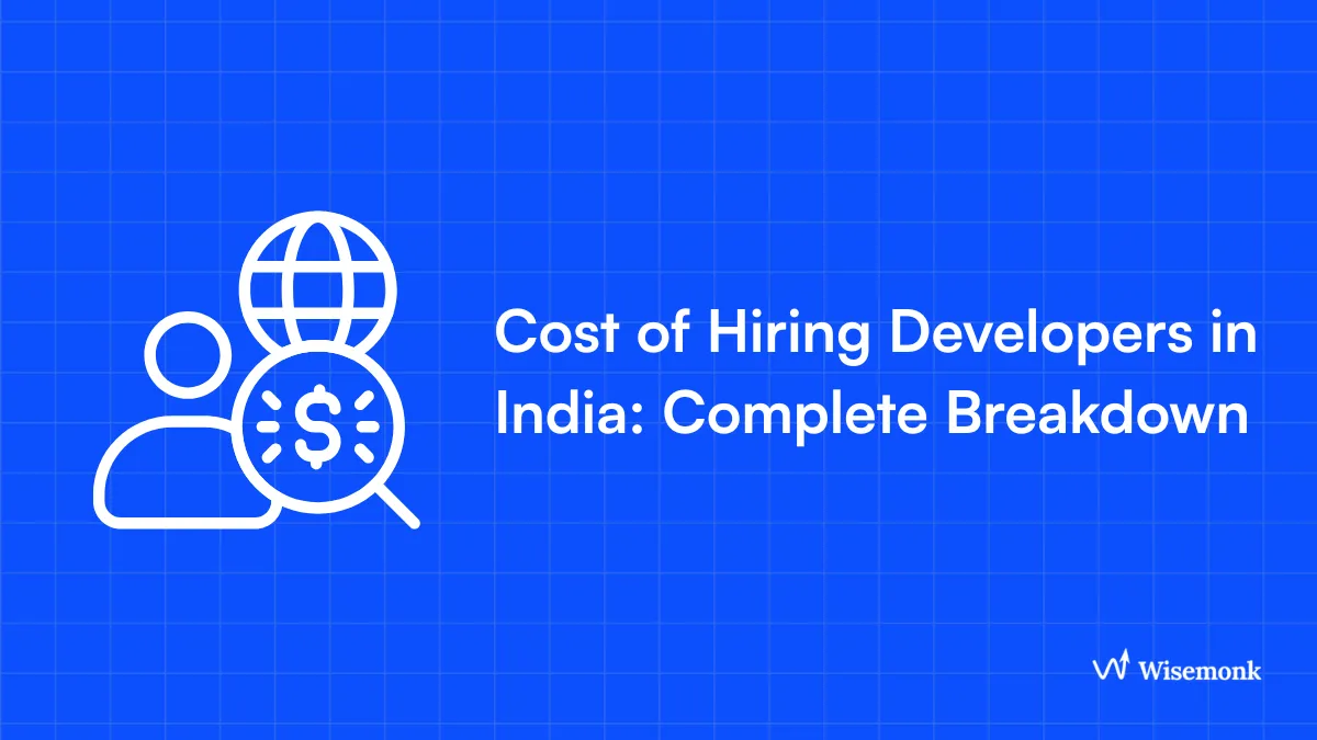 Cost of Hiring Developers in India