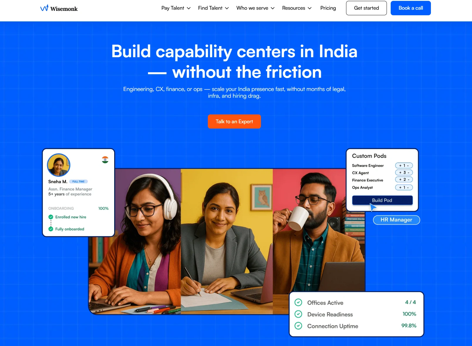 Wisemonk helps global companies build capability centers in India with fast onboarding, custom team pods, dedicated HR managers, and 99.8% connection uptime.