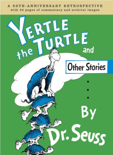 Yertle the Turtle (and other stories)