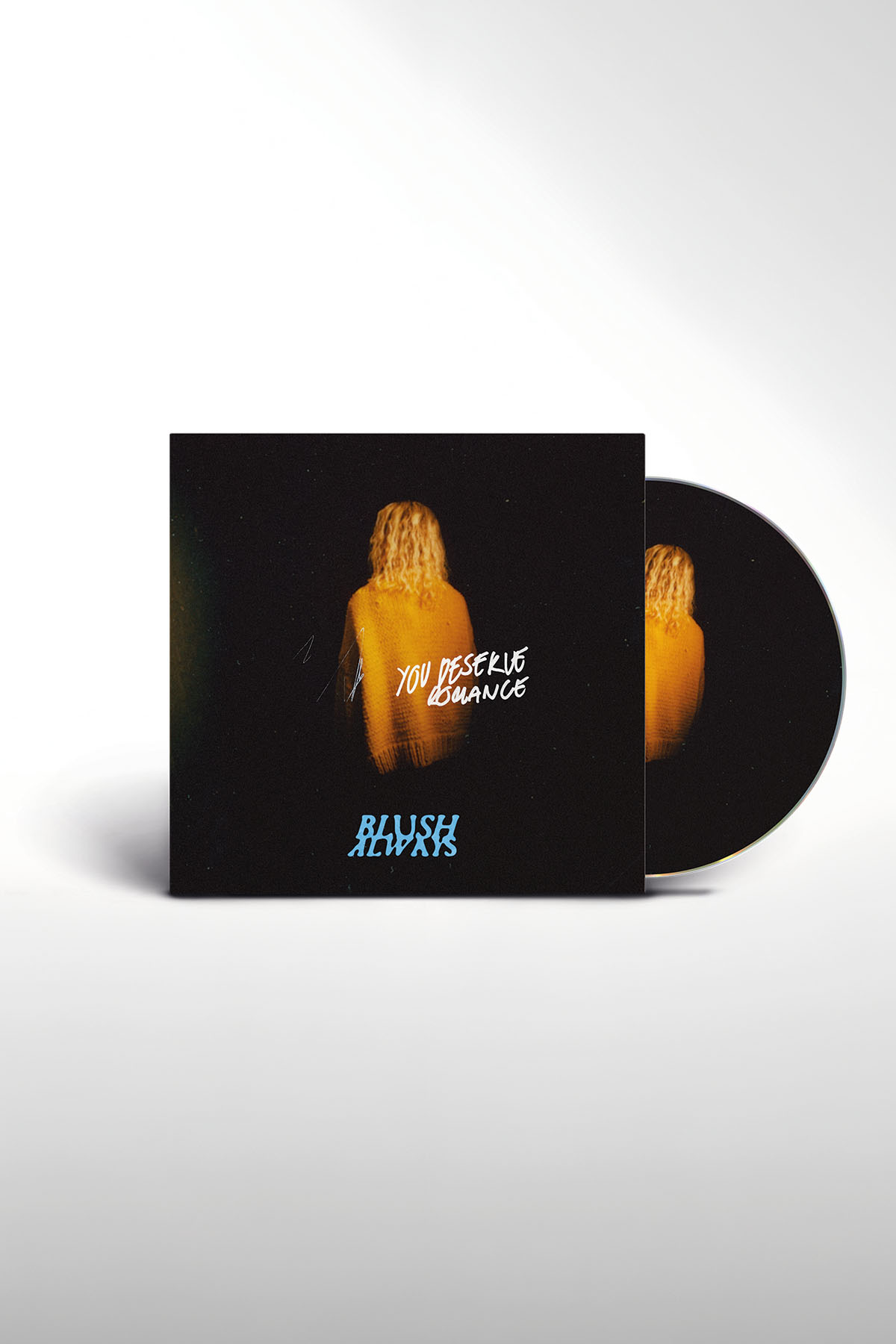 Blush Always - YOU DESERVE ROMANCE | CD  