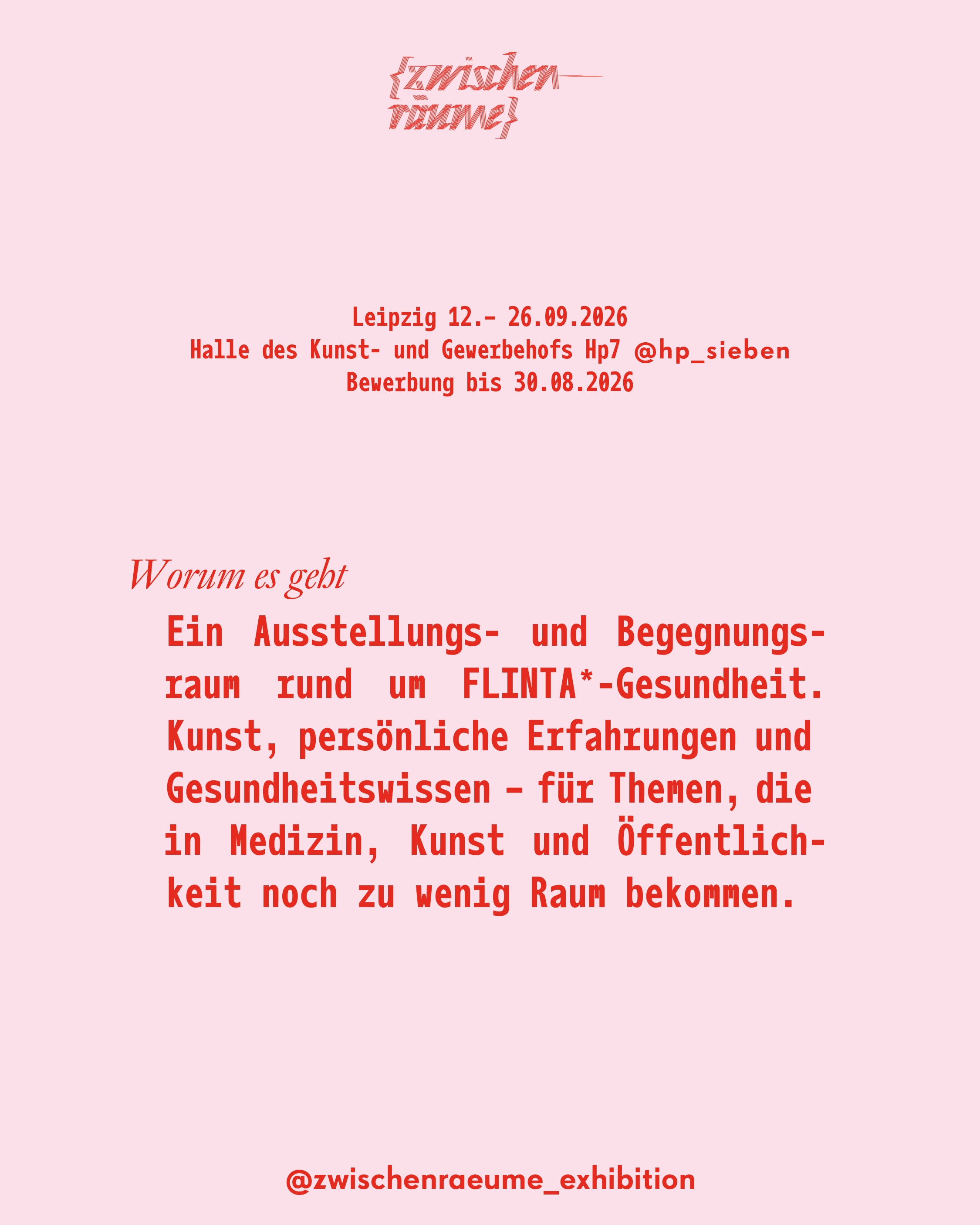 Worum es geht: Ausstellungs- und Begegnungsraum rund um FLINTA*-Gesundheit, 12. bis 26.09.2026 in der Halle des Kunst- und Gewerbehofs HP7 Leipzig