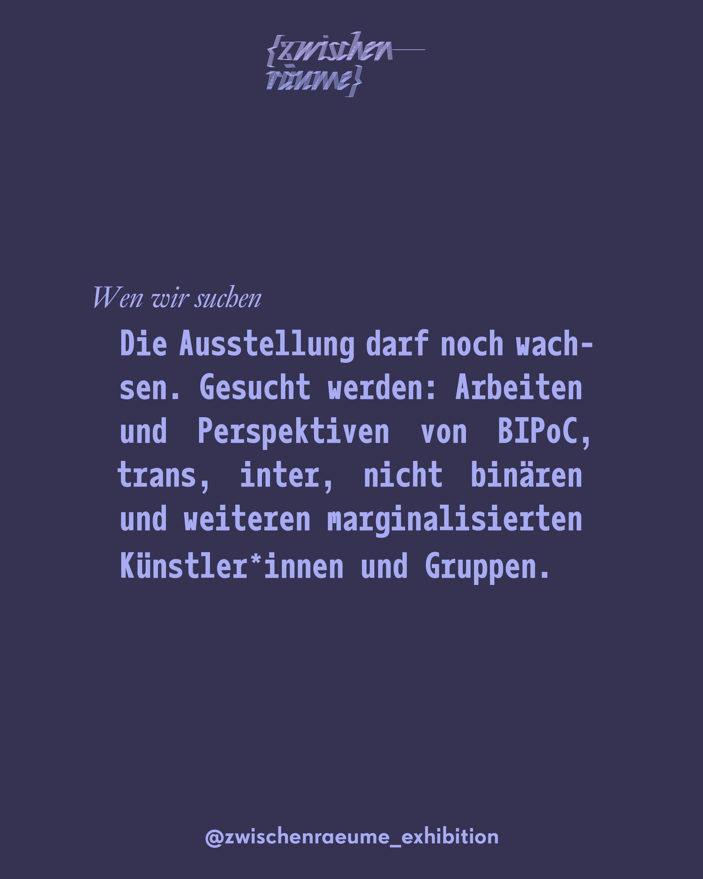 Wen wir suchen: Arbeiten von BIPoC, trans, inter, nicht binären und weiteren marginalisierten Künstler*innen