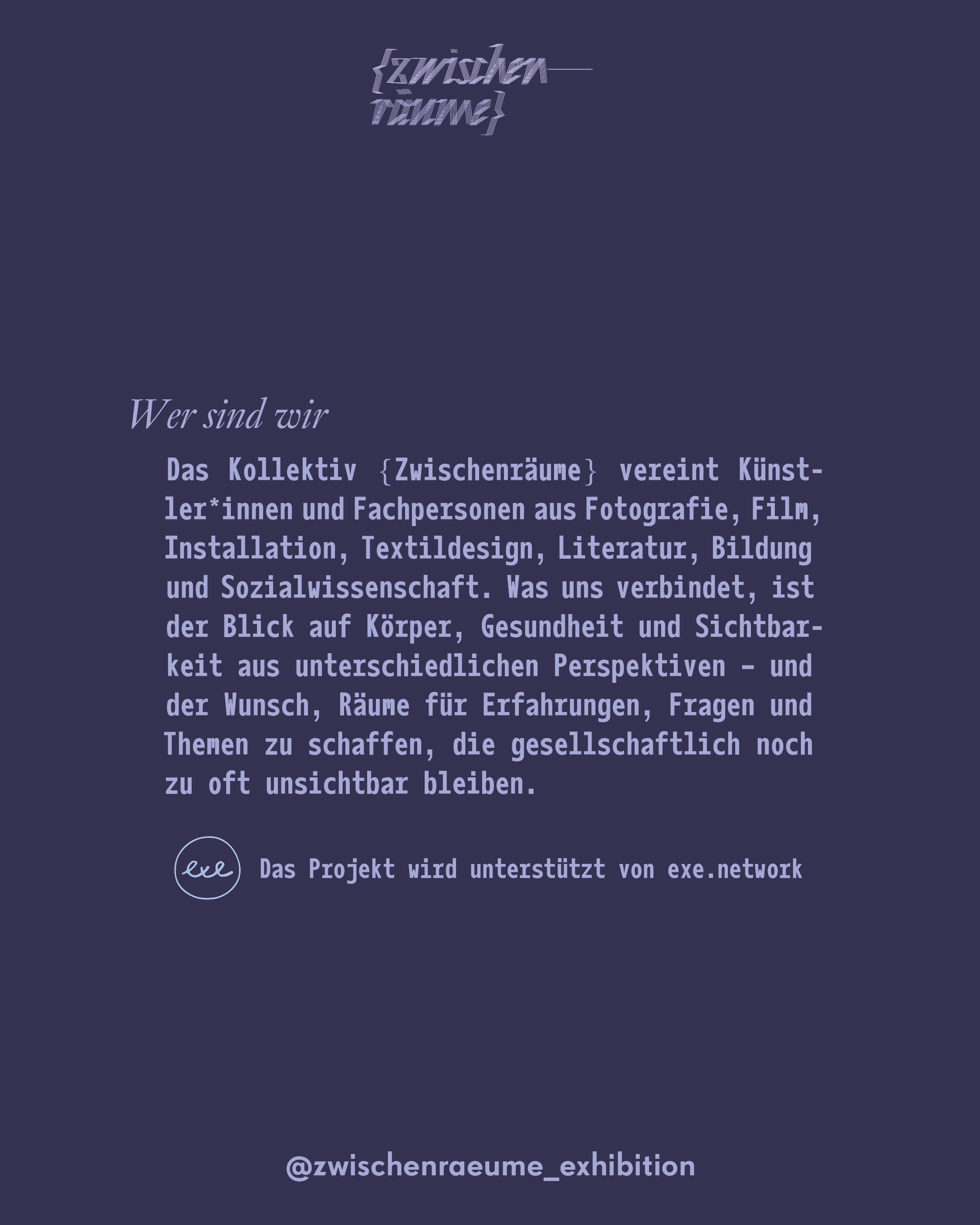 Wer wir sind: das Kollektiv Zwischenräume, unterstützt von exe.network