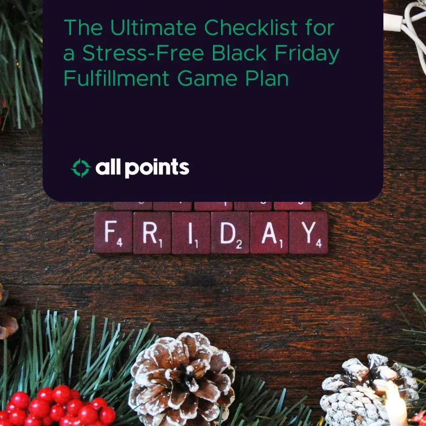 The Ultimate Checklist for a Stress-Free Black Friday Fulfillment Game Plan