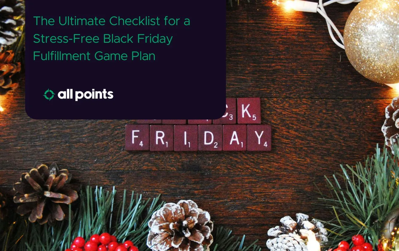 The Ultimate Checklist for a Stress-Free Black Friday Fulfillment Game Plan