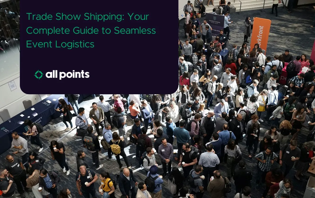 Trade Show Shipping: Your Complete Guide to Seamless Event Logistics