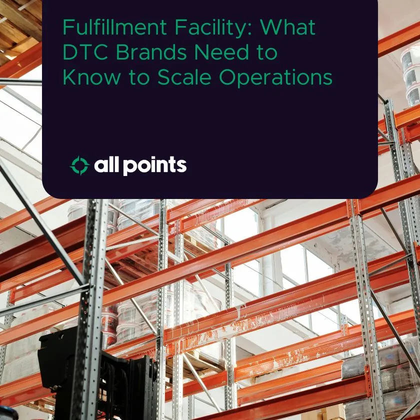 Fulfillment Facility: What DTC Brands Need to Know to Scale Operations