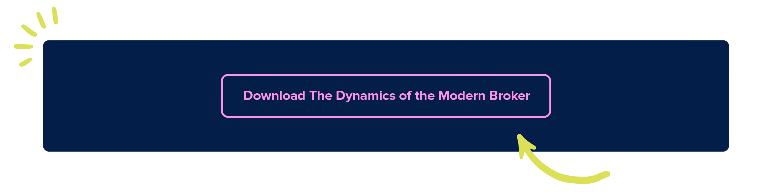 Button to Dynamics of the Modern Broker download
