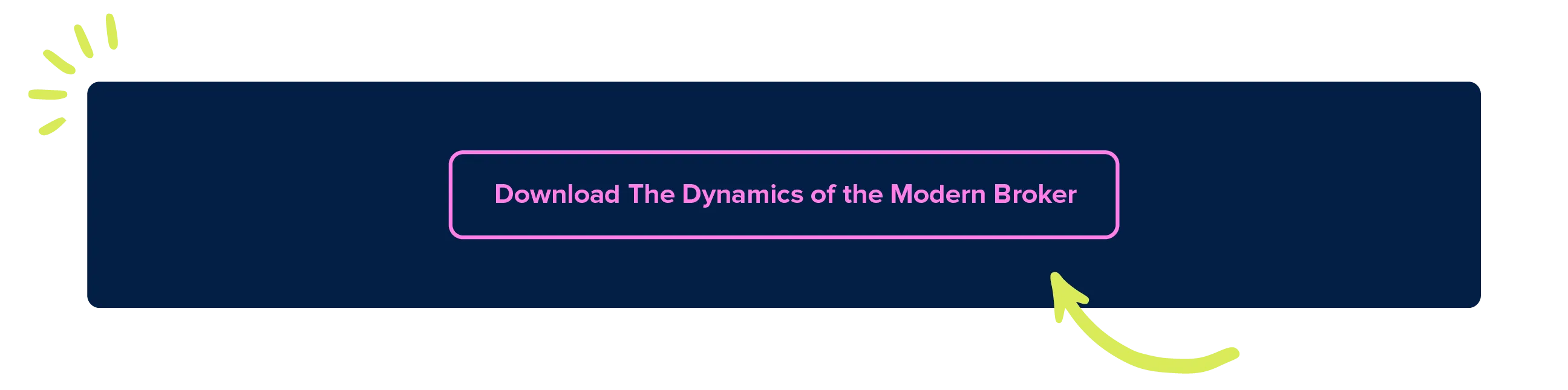 Button to Dynamics of the Modern Broker download