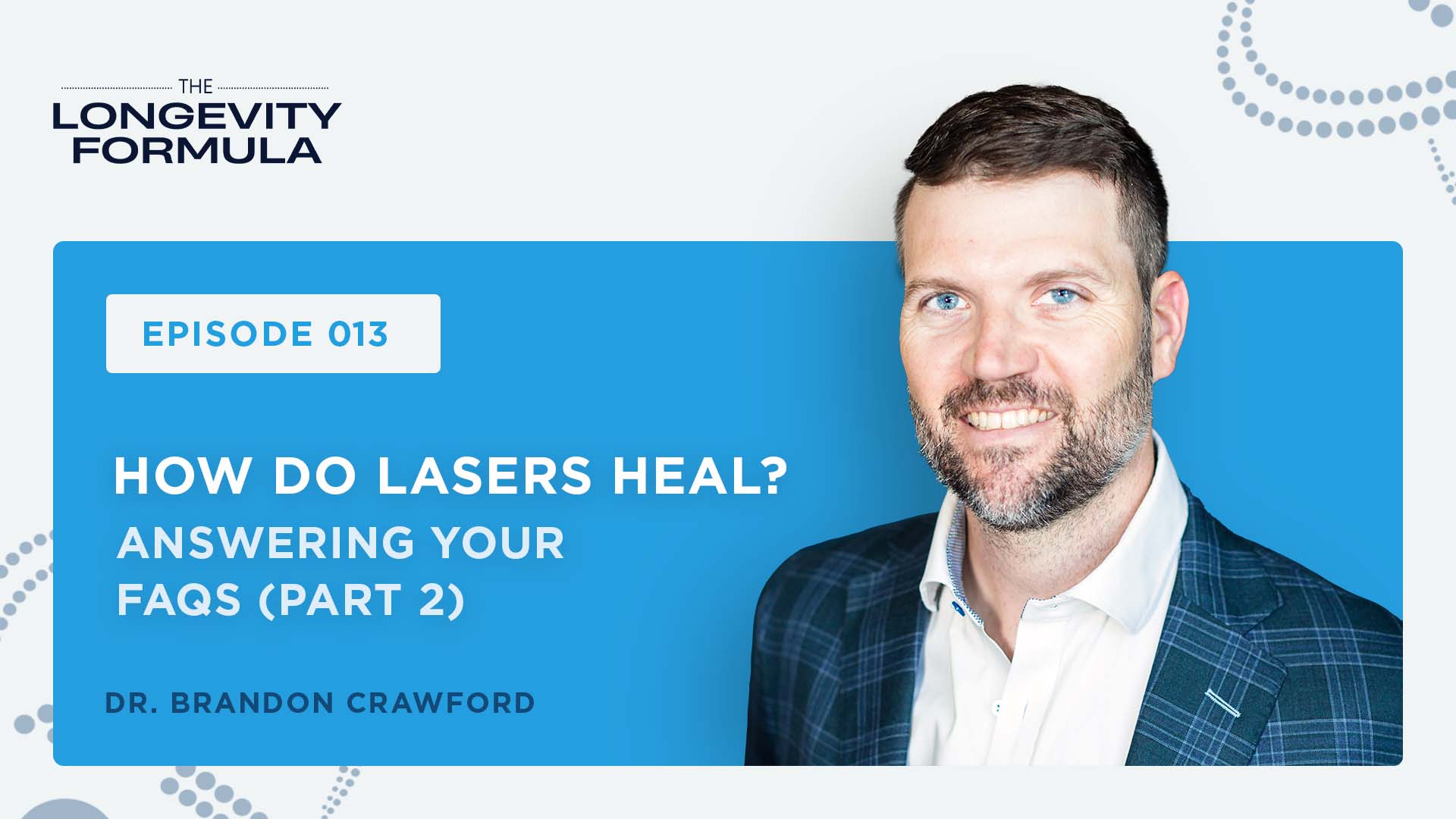 How Do Lasers Heal (Part 2) podcast episode