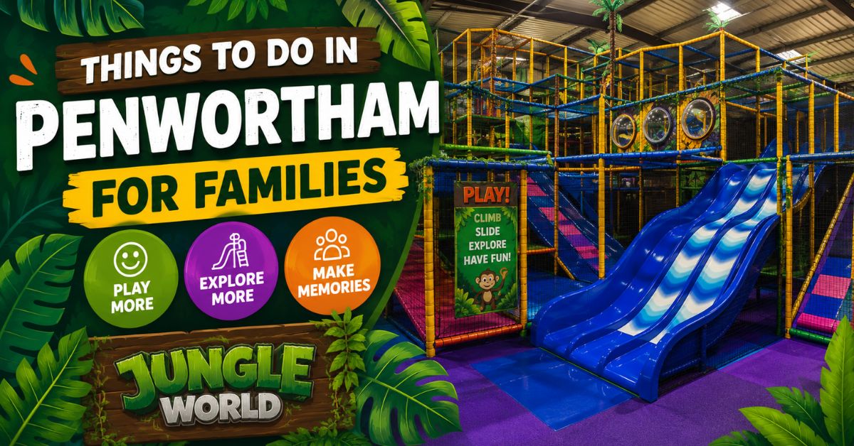 Things to Do in Penwortham for Families