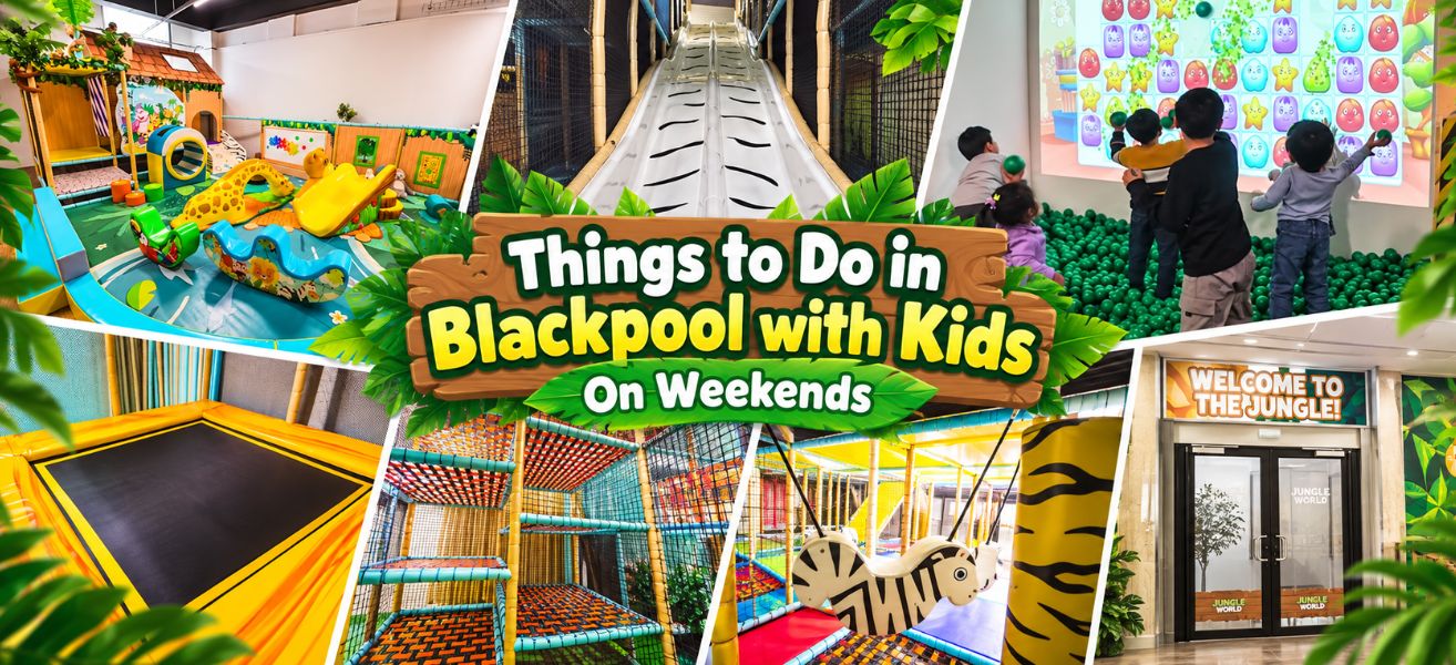 things to do in blackpool with kids on weekends