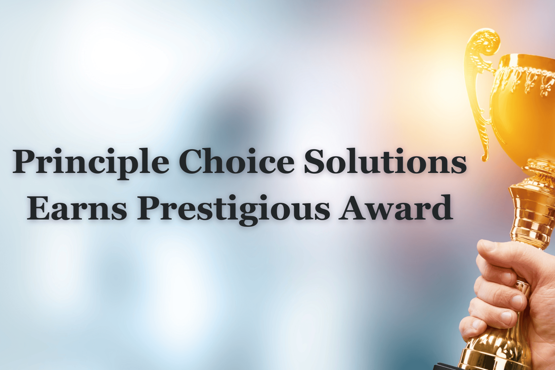 Principle Choice Solutions Earns Prestigious Award