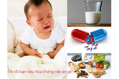 Trẻ rối loạn tiêu hóa không nên ăn gì?