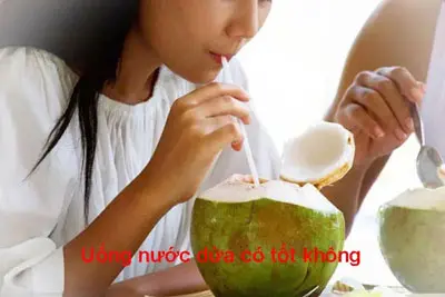 Uống nước dừa có tốt không?