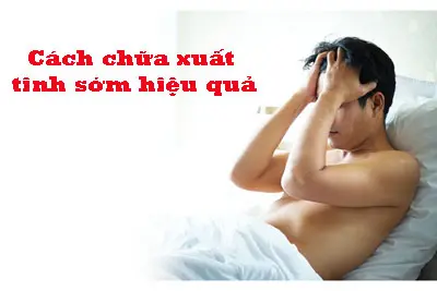 Cách chữa xuất tinh sớm hiệu quả
