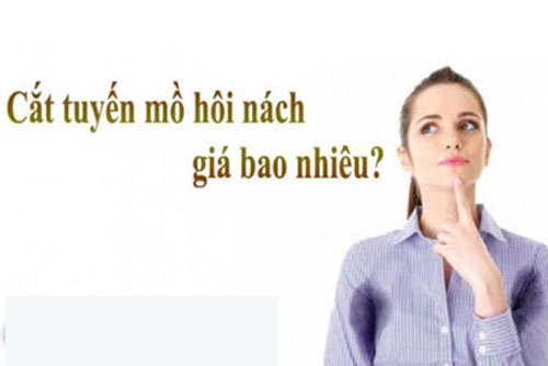 Chi phí cắt tuyến mồ hôi nách hết bao nhiêu tiền