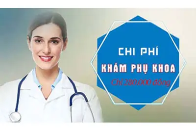 Chi phí khám phụ khoa hết bao nhiêu