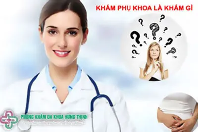Khám phụ khoa gồm khám những gì?
