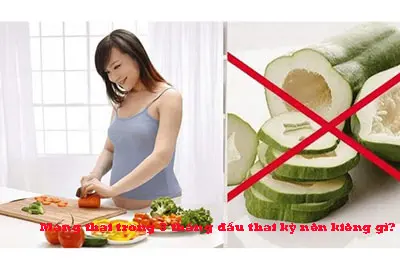 Mang thai trong 3 tháng đầu thai kỳ nên kiêng gì?