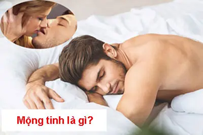 Mộng tinh là gì?