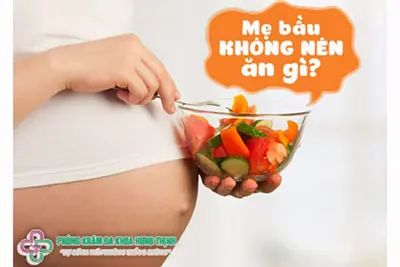 Phụ nữ có bầu không nên ăn gì?