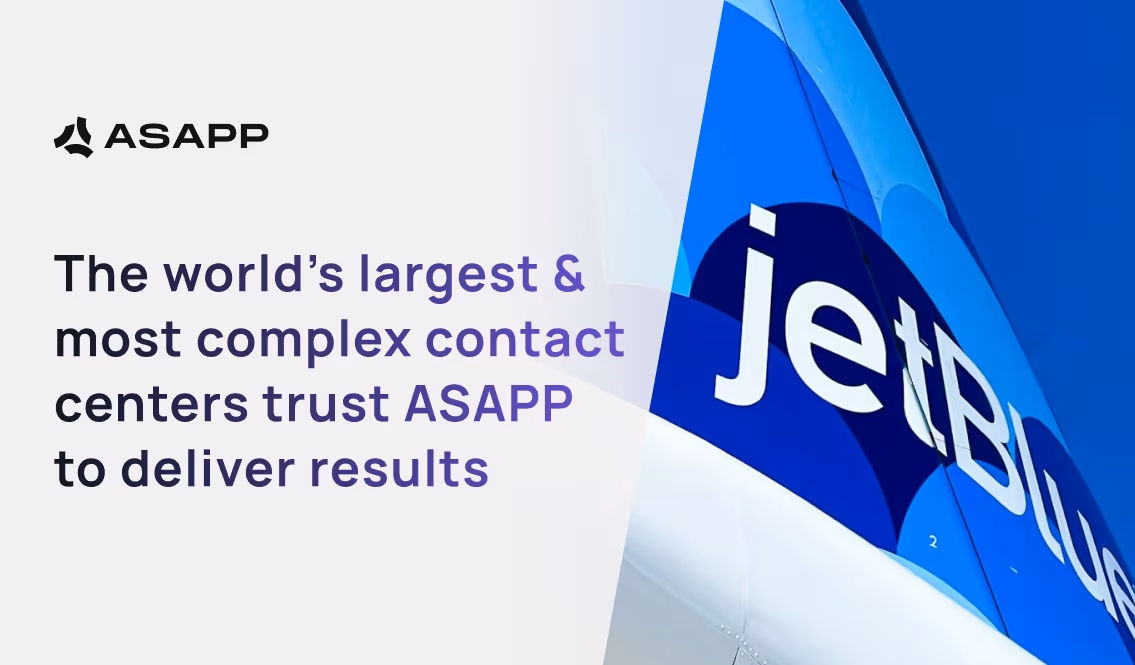 The world's largest & most complex contact centers trust ASAPP to deliver results.