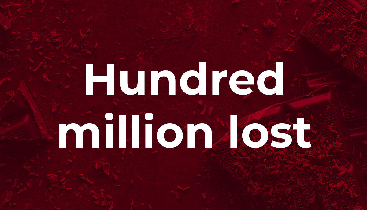 "Hundred million lost"
