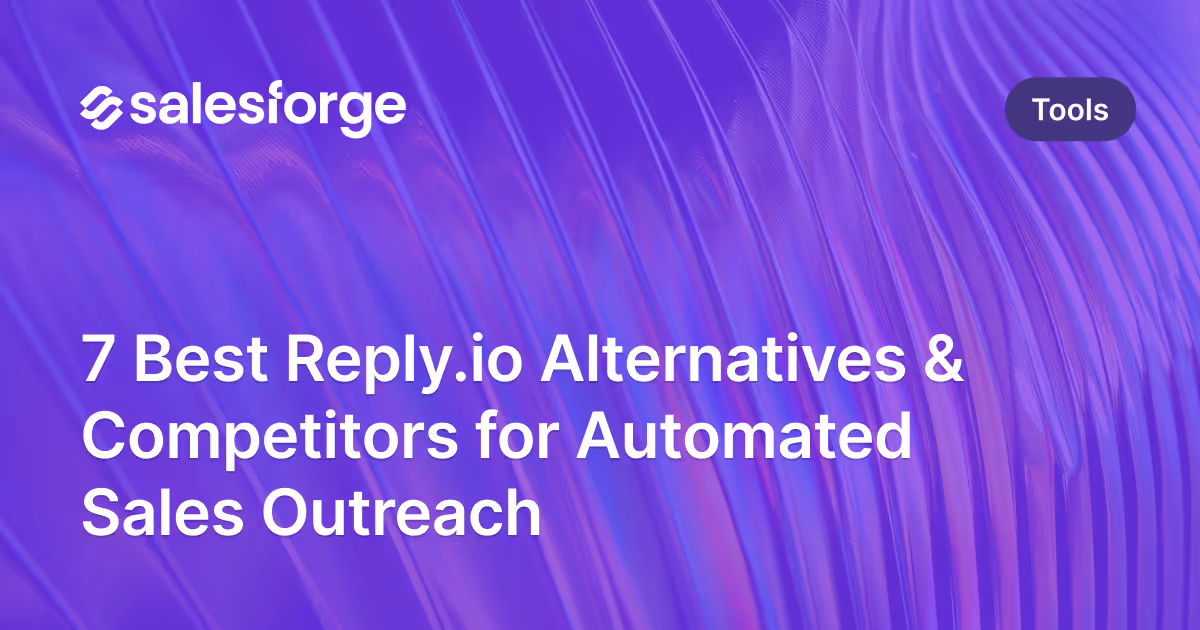 7 Best Reply.io Alternatives & Competitors for Automated Sales Outreach