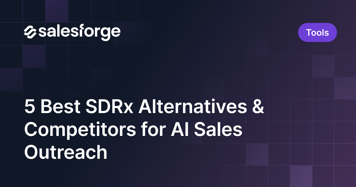 5 Best SDRx Alternatives & Competitors for AI Sales Outreach