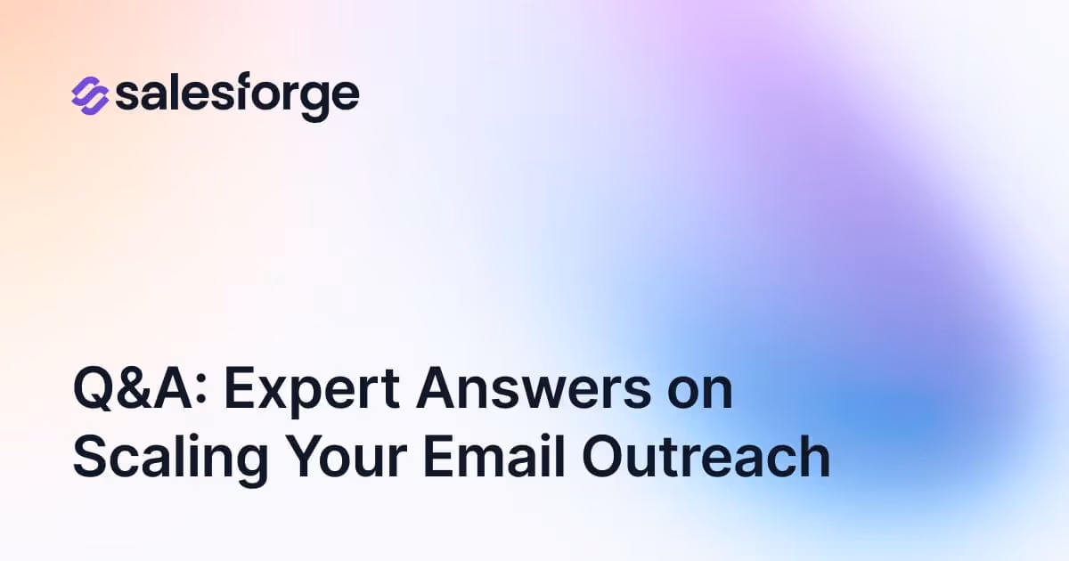 Q&A: Expert Answers on Scaling Your Email Outreach