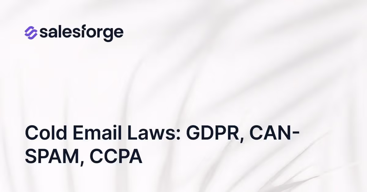 Cold Email Laws: GDPR, CAN-SPAM, CCPA