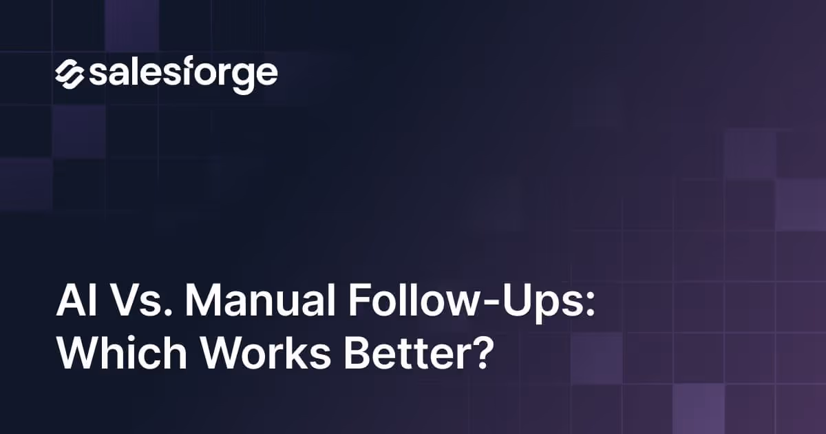 AI vs. Manual Follow-Ups: Which Works Better?