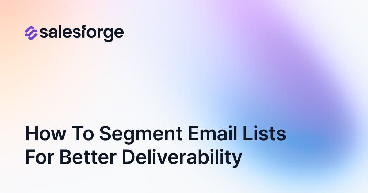 How to Segment Email Lists for Better Deliverability