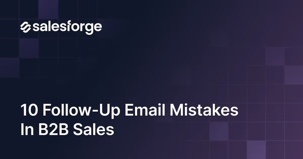 10 Follow-Up Email Mistakes in B2B Sales