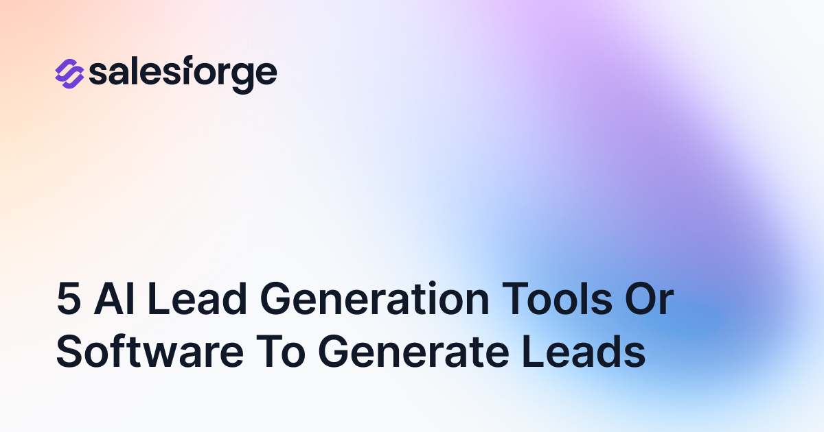 5 AI Lead Generation Tools or Software To Generate Leads