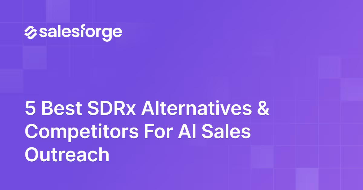 5 Best SDRx Alternatives & Competitors for AI Sales Outreach